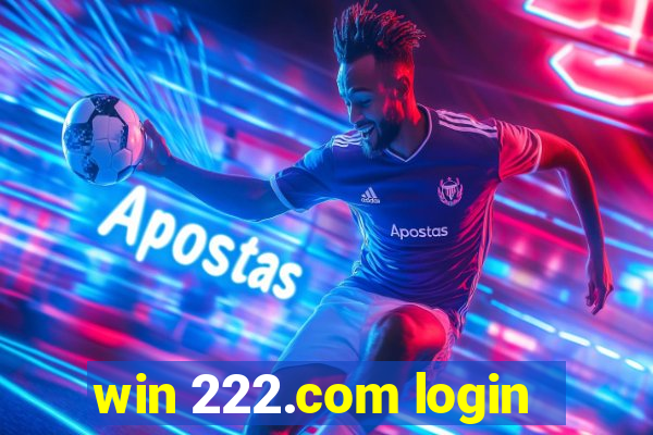 win 222.com login